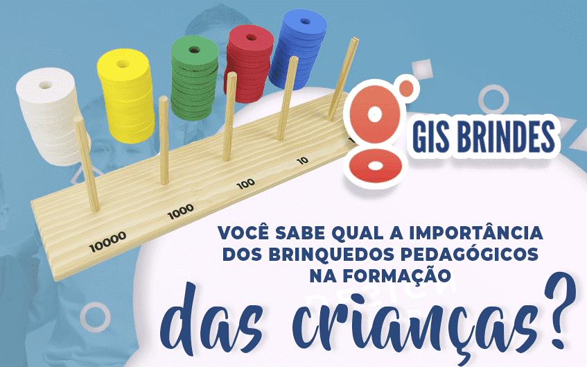 A importância dos brinquedos pedagógicos na formação das crianças