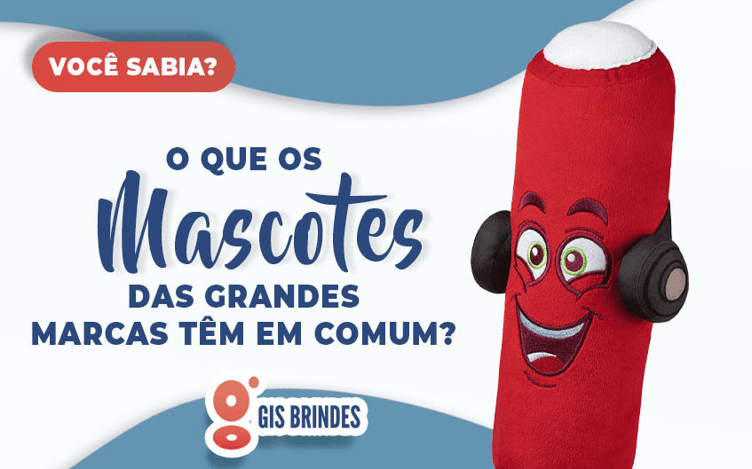 Você sabia? O que os mascotes das grandes marcas têm em comum?