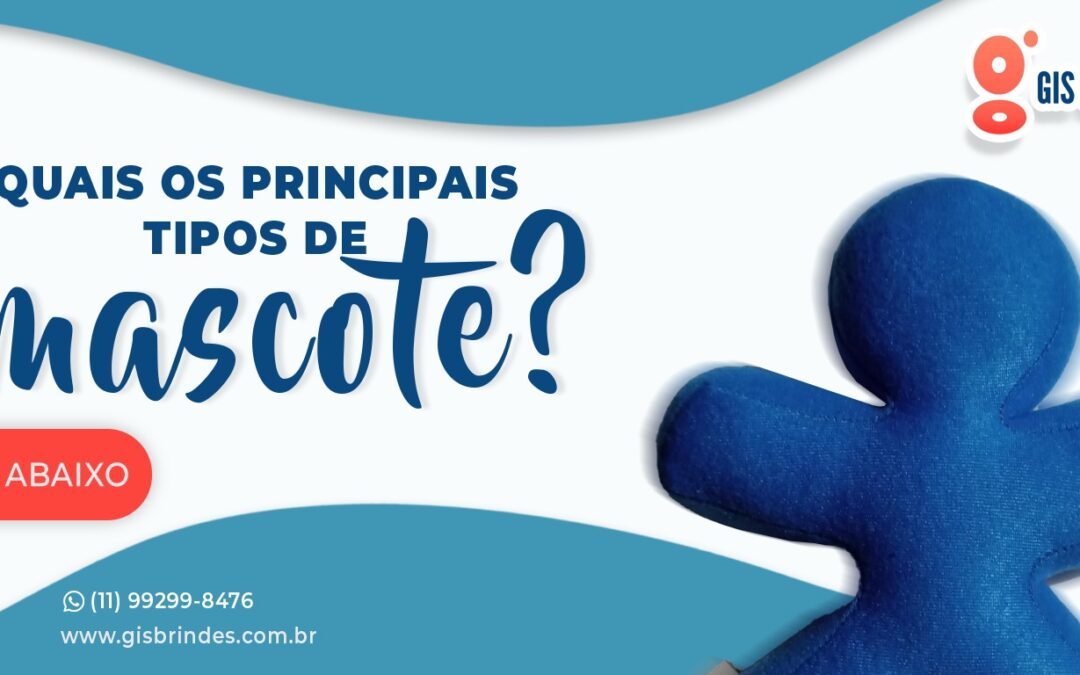 Quais os principais tipos de mascote?