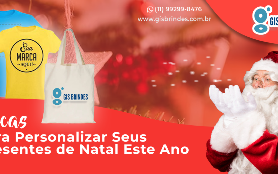 Por Que Personalizar Presentes de Natal Este Ano?