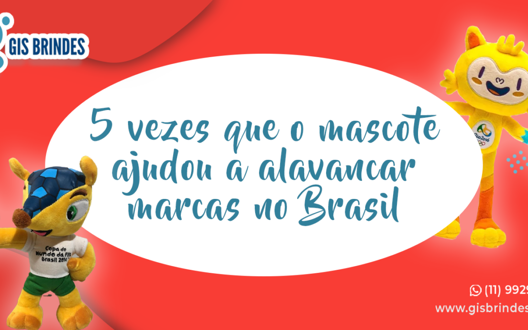 5 vezes que o mascote ajudou a alavancar marcas no Brasil